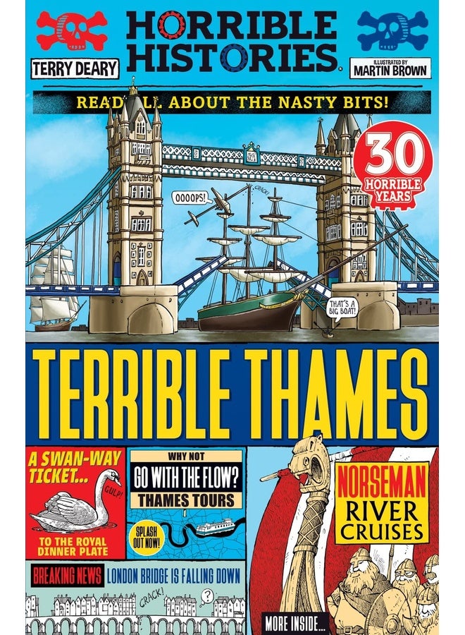 Terrible Thames: A Horrible History of the smelliest and most famous river in the UK (Horrible Histories)